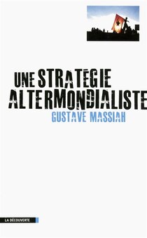 Strategie Altermondialiste -Une