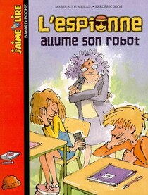 J''aime Lire L''espionne allume son robot