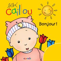 B?b? Caillou Bonjour!