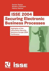 ISSE 2004 - Securing Electronic Business Processes